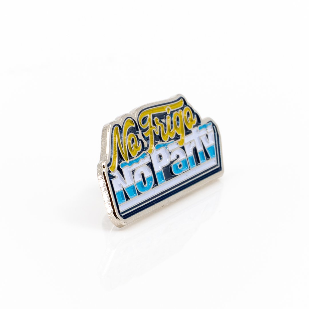 No Frigo No Party Pin