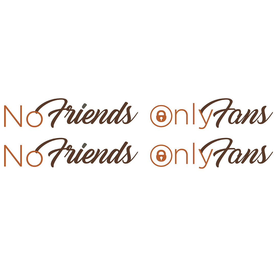 No Friends Only Fans – Deux Couleurs – Set D'autocollants