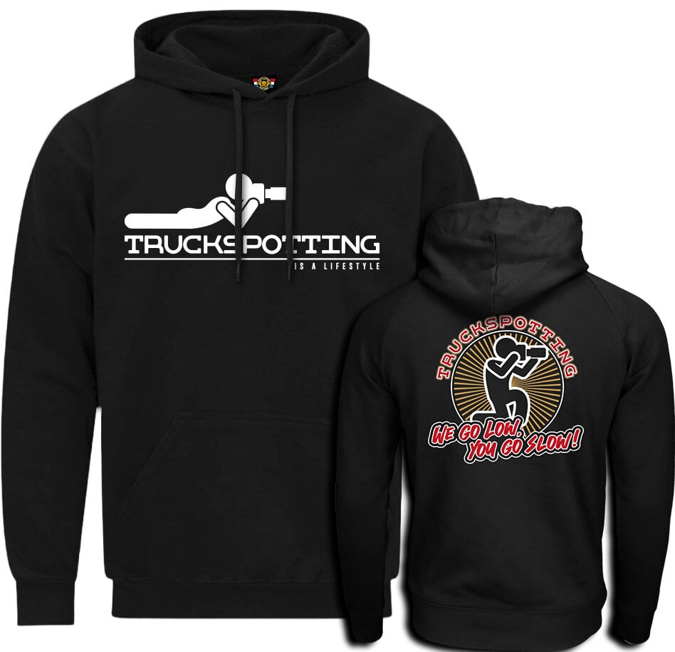 Hoodie - Truckspotting - We Go Low