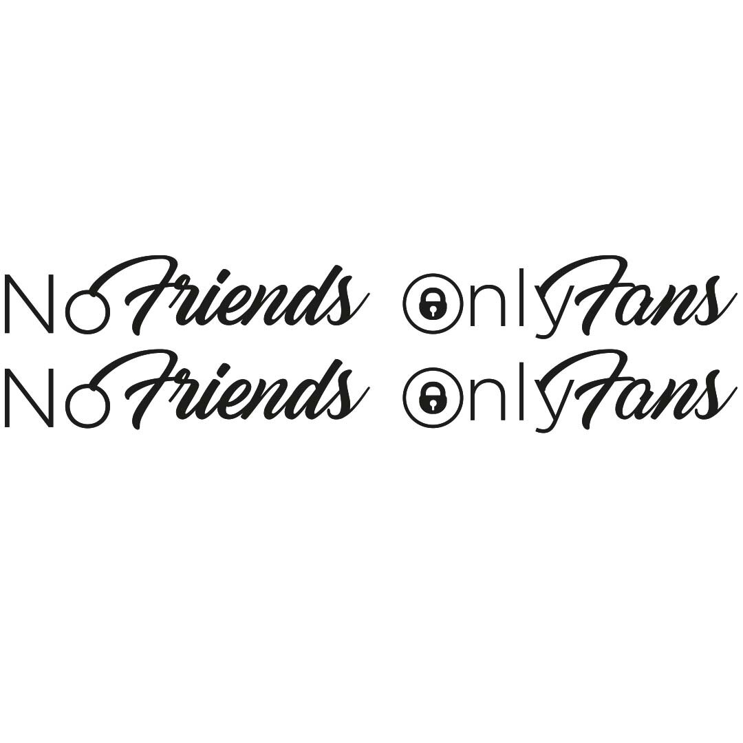 No Friends Only Fans - Autocollants