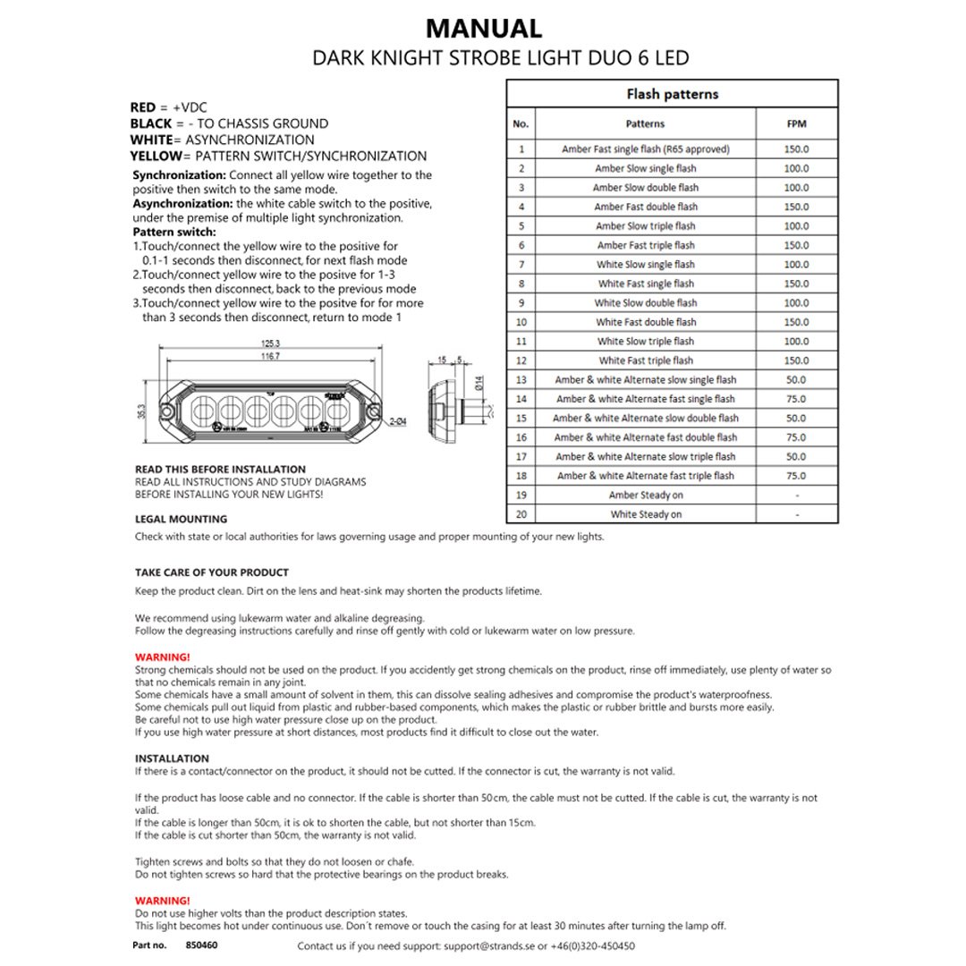 STRANDS Dark Knight Strobe Light 6-LED Double Couleur 125,3x15x35,3 mm IP67/IP69K ECE R65