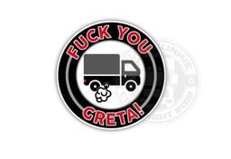 F*ck You Greta - Full Print Sticker 10cm